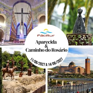 Santuário de Nossa Senhora Aparecida & Caminho do Rosário - Junho 2027
